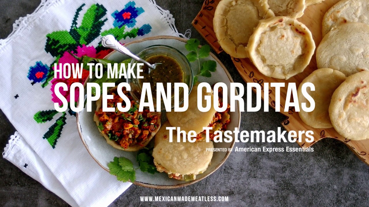 How to Make Vegan Sopes and Gorditas