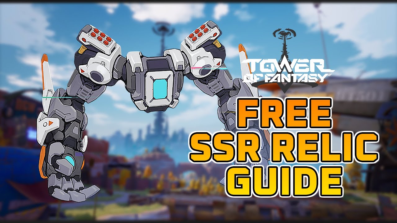 TOWER OF FANTASY | HOW TO GET THE SSR COLOSSUS ARM RELIC