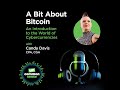A Bit About Bitcoin: An Introduction to the World of Cybercurrencies