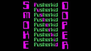 Pusherkid - Teethgrinder