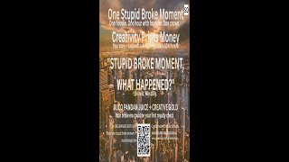 Stupid Broke Moment, What Happened? - Stupid Orange, Stupidest Broke Guy, Creative Daily