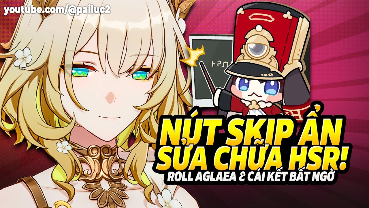 Outline Video CODE MỚI! Hoyoverse "Kinh Hoàng" Sửa Sai: Bổ Sung "Nút Skip"! Đưa NV Cũ Trở Lại META! ROLL Aglaea