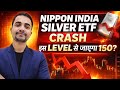 NIPPON INDIA SILVER ETF FUND OF FUND REVIEW, NIPPON INDIA SILVER ETF CRASH TODAY ?