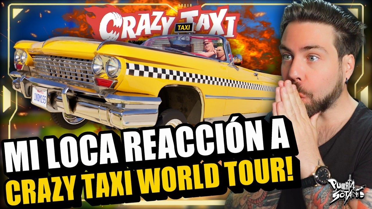 🔥Mi LOQUÍSIMA REACCIÓN a CRAZY TAXI WORLD TOUR! Por fin Vuelve LA CABRA!!