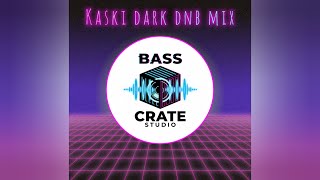 BASS CRATE STUDIO DARK DNB MANAGER MIX - KASKI