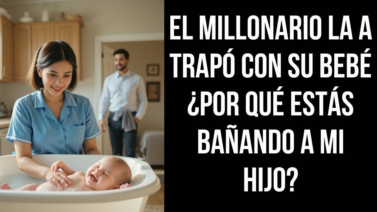 El Millonario la Sorprendió Bañando a Su Hijo… Pero lo que Hizo con el Bebé Cambió Todo