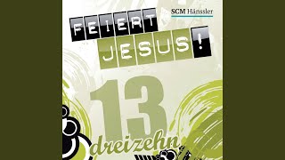 Video thumbnail of "Feiert Jesus! - In Christus"