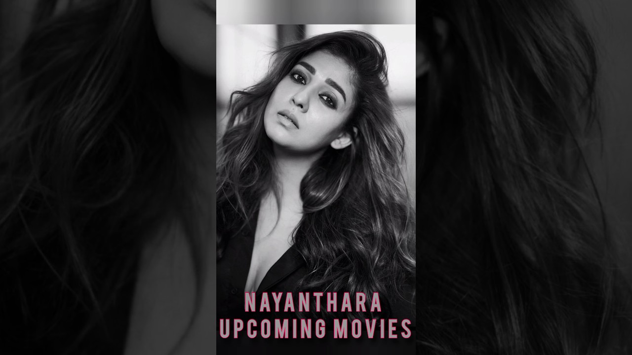 Nayanthara Upcoming Movies 