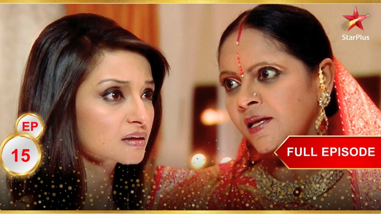 Kokila ने Anita को धमकाया! | Full Ep. 15 | Saath Nibhaana Saathiya