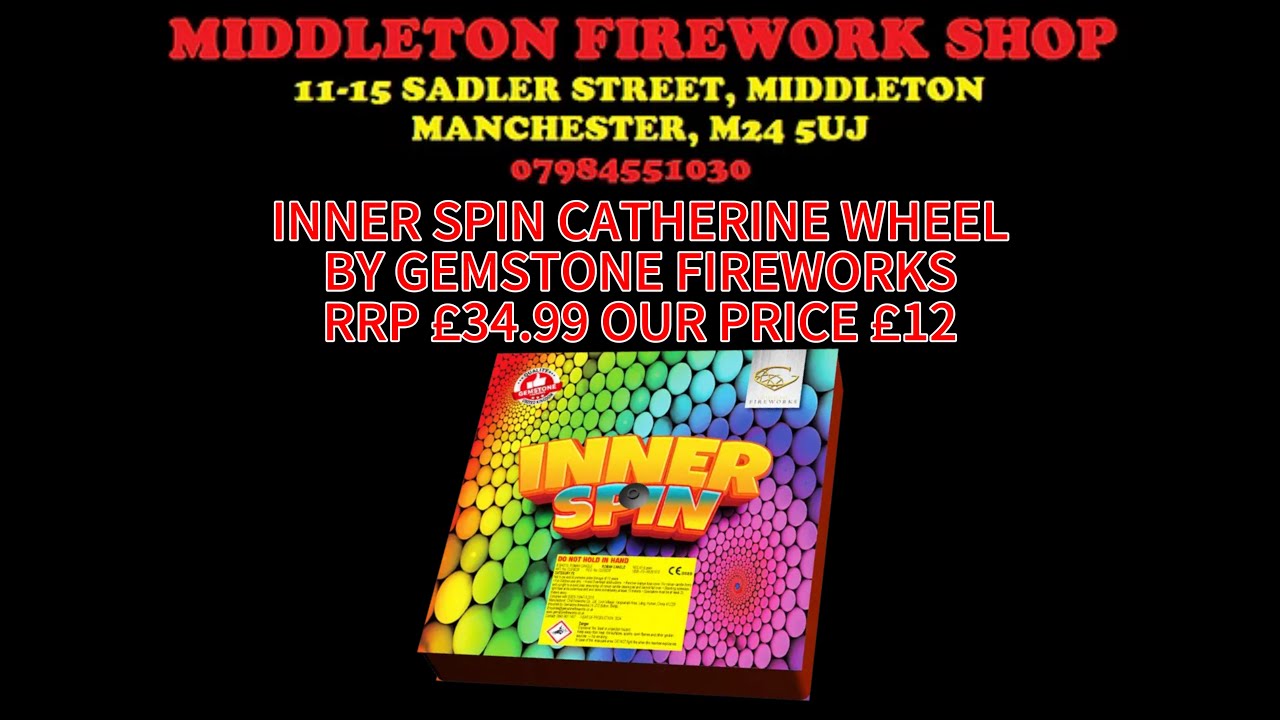 Inner Spin Catherine Wheel By Gemstone Fireworks £12 At Middleton Firework Shop Manchester