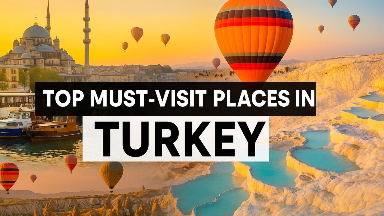 Top 15 Must-Visit Places in Turkey