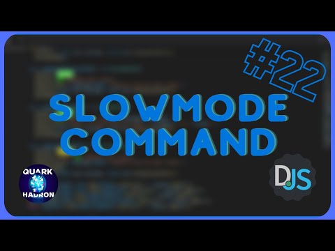 [Discord.js Series #22] - Slowmode Command