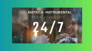 Pedja Jovanovic - 24/7 (Matrica - Instrumental)