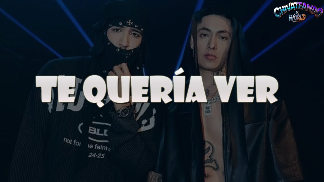 Alemán, Neton Vega - Te Quería Ver (Lyrics)