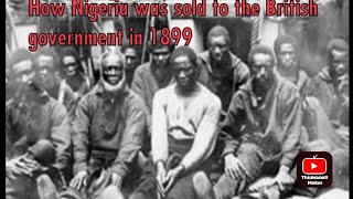 How nigeria was sold to the british