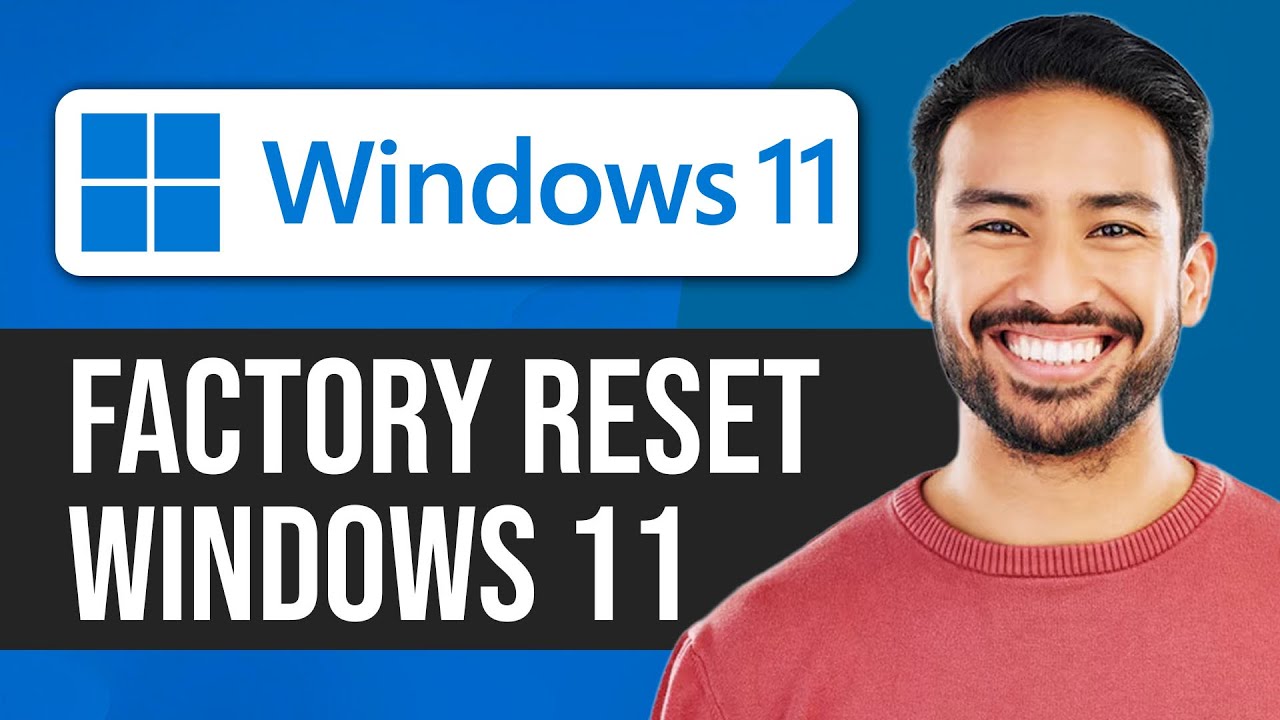 How to Factory Reset Windows 11 | Step by Step Tutorial (Fast & Easy ...