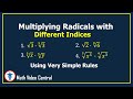 Multiplying Radicals with Different Indices | Math Video Central