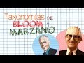 Taxonomías de Bloom y Marzano