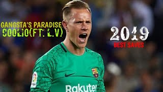 Marc-André Ter Stegan - Gangsta's Paradise●Best Saves●2019●Coolio(Ft. L.V)