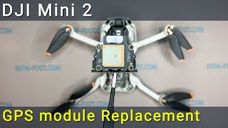 gå som resultat gullig DJI Mini 2 GPS module Replacement. How to fix GPS or IMU data error. -  YouTube