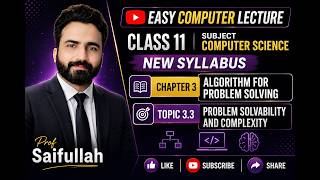 Class 11 Computer Science | Topic 3.3 – Problem Solvability and Complexity | New Syllabus