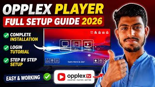📺 Opplex Player Full Setup Guide 2026 | Complete Installation & Login Tutorial screenshot 3