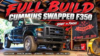 We Cummins Swapped an F350: THE FULL BUILD Engine Swap Complete But Problems Started