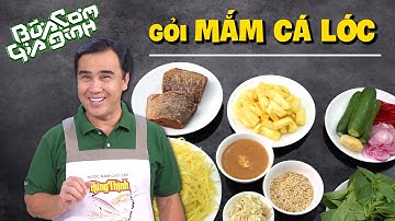 Nấu ăn cùng MC Quyền Linh - Gỏi Mắm Cá Lóc - Ngon đụng nóc!!! | Bữa Cơm Gia Đình