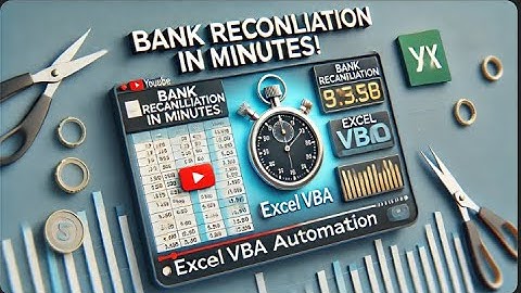 Bank Reconciliation in Minutes! Excel VBA Macro Automation