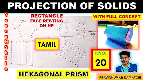 #Projectionofsolids | P.No 20 | Tamil | Hexagonal Prism RECTANGULAR FACE ON HP| EG #Pravinkumar
