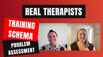 Practice Time! Ep. 20: Schema Therapy - Beginning to Understand Current Problems in Schema Terms