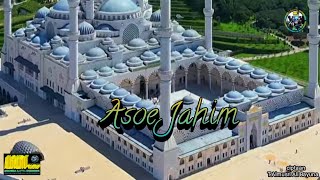 Lagu kasidah aceh Asoe jahim