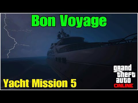 Bon Voyage | Yacht Mission 5 | GTA Online