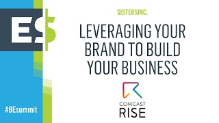 Sisters Inc Panel: Leveraging Your Brand to Build Your Business