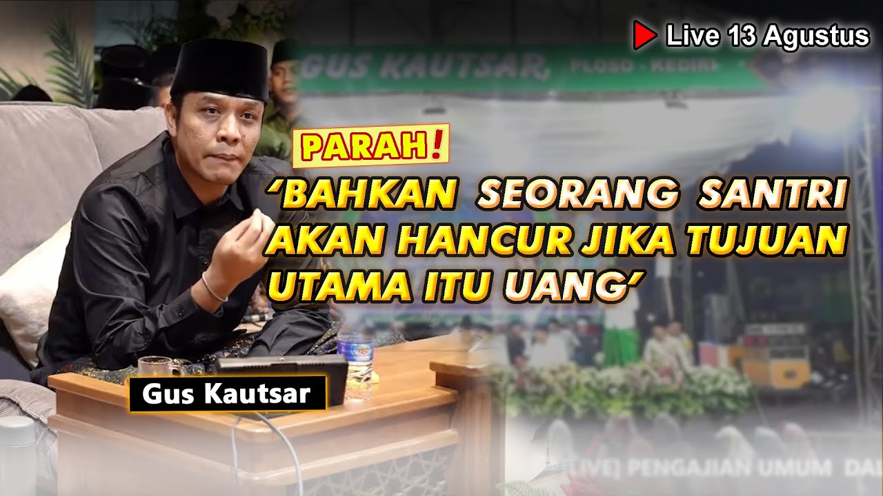 Kehancuran Seseorang GUS KAUTSAR | Perkara Uang #guskautsar #pengajian #terasgubuk