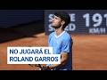 CARLOS ALCARAZ no defenderá su título de ROLAND GARROS