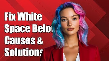 How to Fix White Space Below Homepage: Common Causes and Solutions