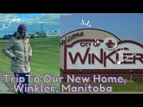 Trip to Our New Home, Winkler, Manitoba, Canada💕