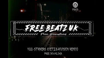 [FREE] YGG - Strikers (YETZ & Hivision Remix)