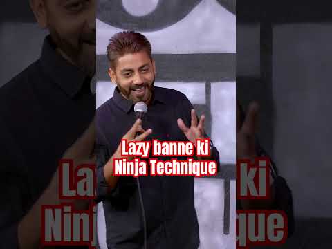 Lazy Banne Ki Ninja Technique