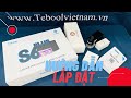 Hướng Dẫn Lắp Đặt Tebool S6 Plus