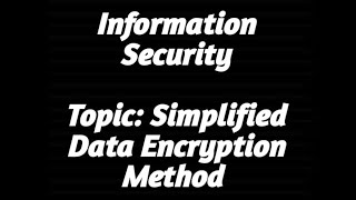 Simplified Data Encryption Method (SDES)