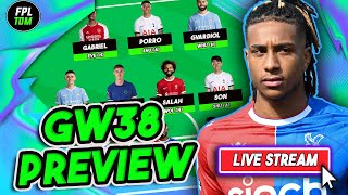 FPL Gameweek 38 ULTIMATE LIVE PREVIEW | DIFFERENTIAL TIME ? | Fantasy Premier League 2023/24