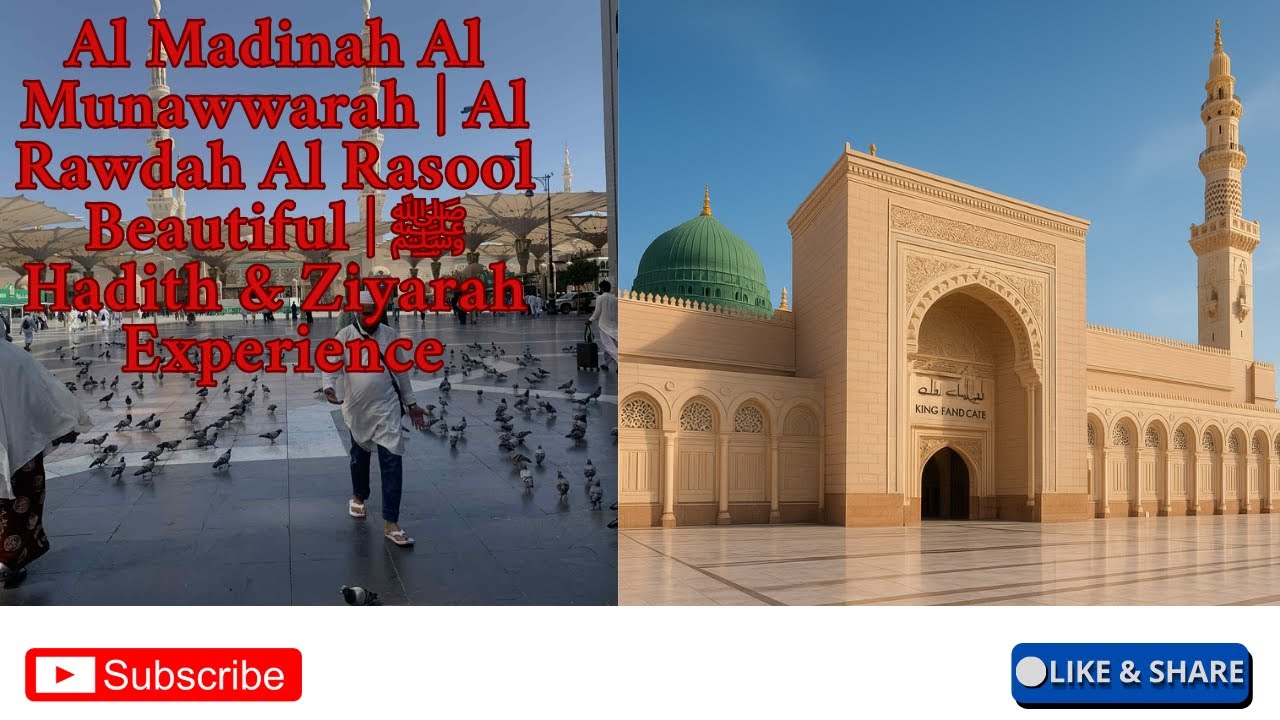 Al Madinah Al Munawwarah | Al Rawdah Al Rasool ﷺ | Beautiful Hadith & Ziyarah Experience 2025 🌹✨
