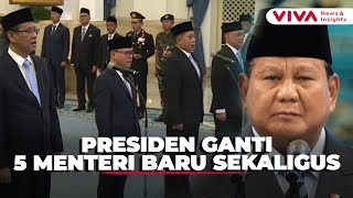 Cabinet Reshuffle! List of 5 Ministers Replaced by Prabowo