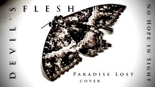 Devil's Flesh - No Hope in Sight (Paradise Lost cover)