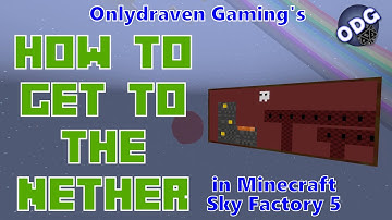 Minecraft - Sky Factory 5 - How to Get to the Nether