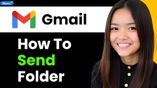 How To Send Folder in Gmail 2025 (Step By Step)