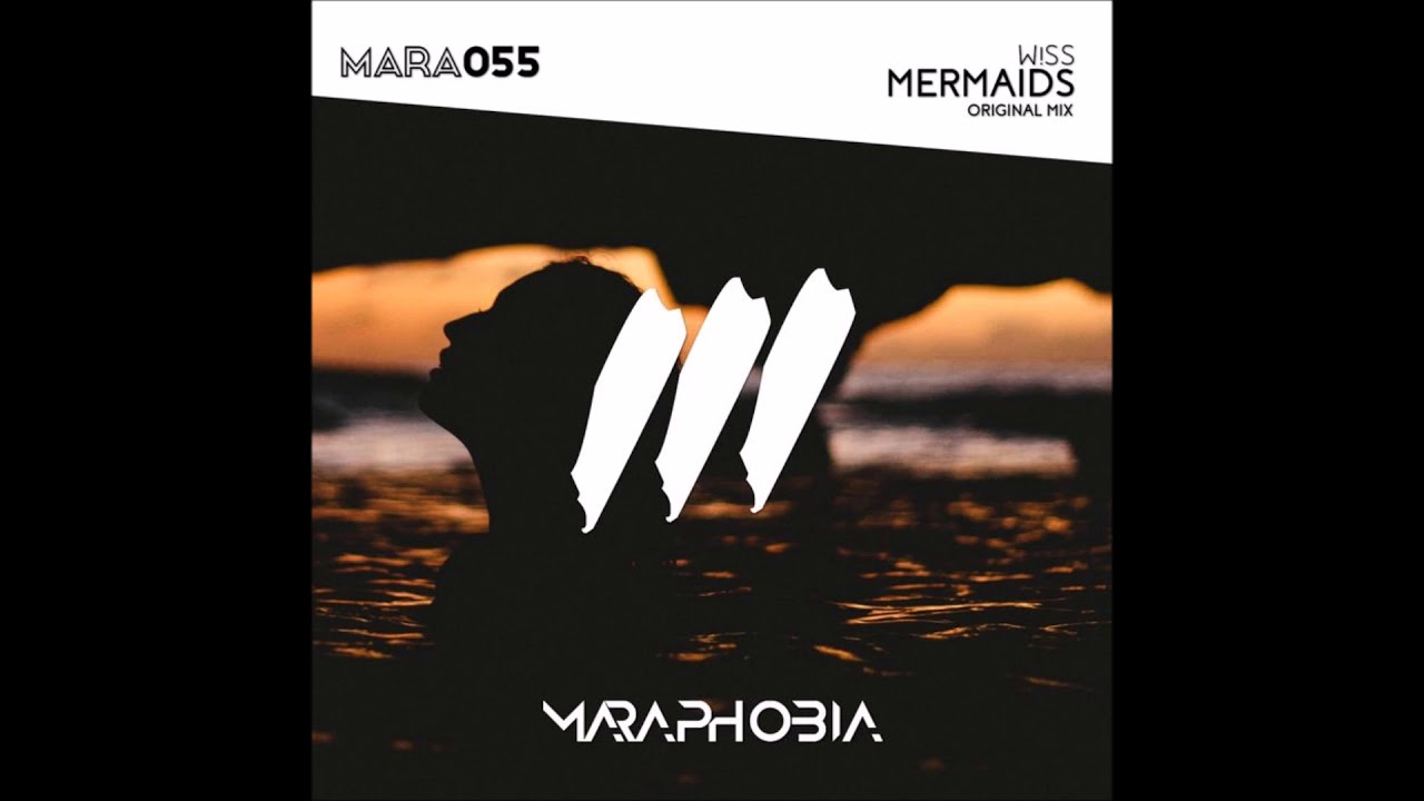 W!SS - Mermaids (Original Mix)