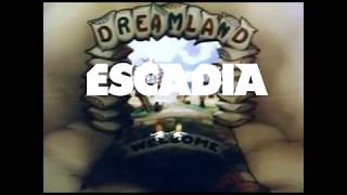 Escadia - Dreamland (2007)